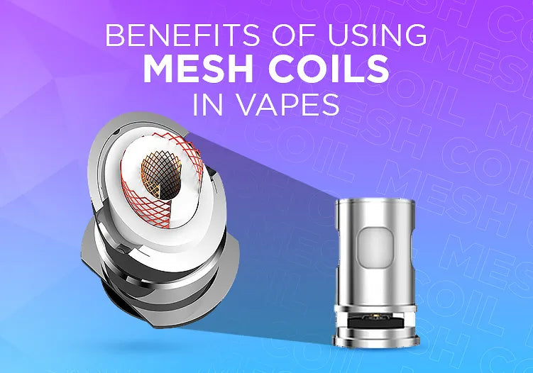 The Benefits of Using Mesh Coils for Vaping