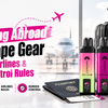 Travelling Abroad with Vape Gear Packing, Airlines & Border Control Rules